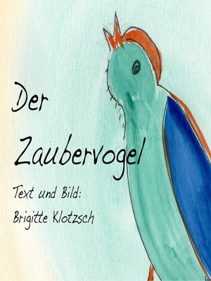 cover image of Der Zaubervogel